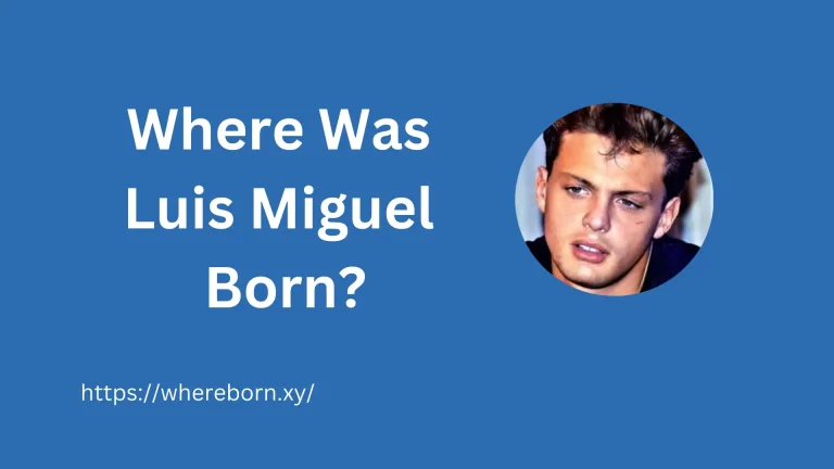 Where Was Luis Miguel Born?