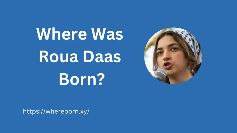 Where Was Roua Daas Born?