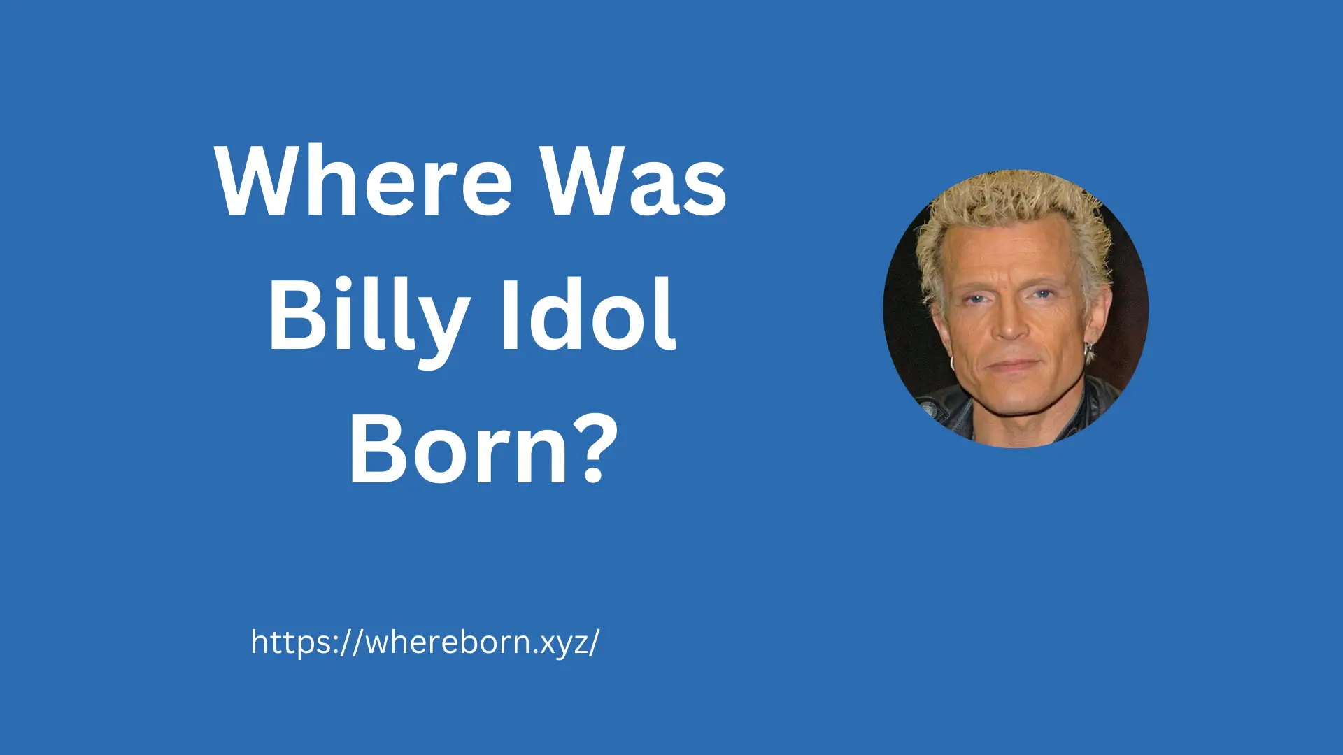 Where Was Billy Idol Born